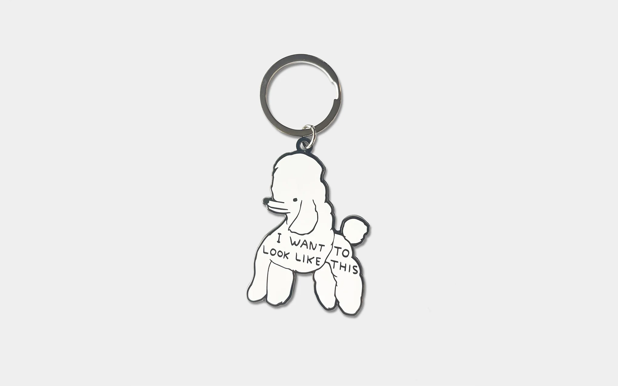 I Want To Look Like This keyring